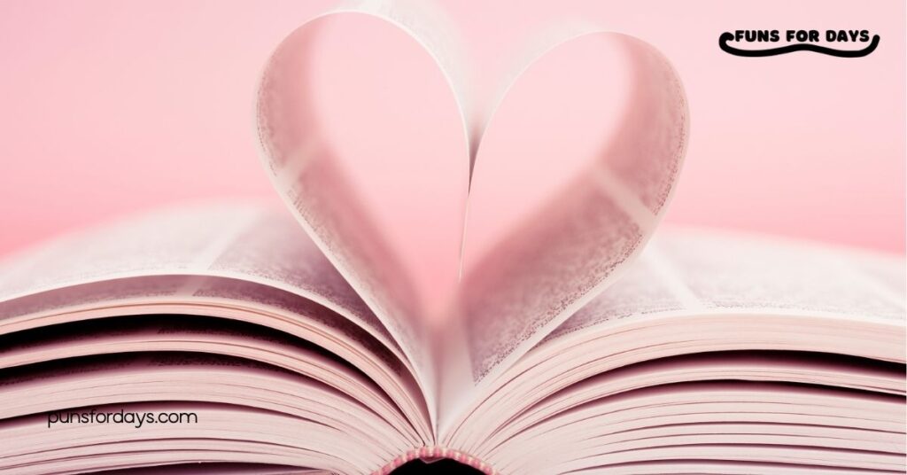 25 Hilarious Valentine's Day Book Puns That Will Make Any Book Lover Swoon 1 Best Valentine’s Day Book Puns for Romance Lovers
