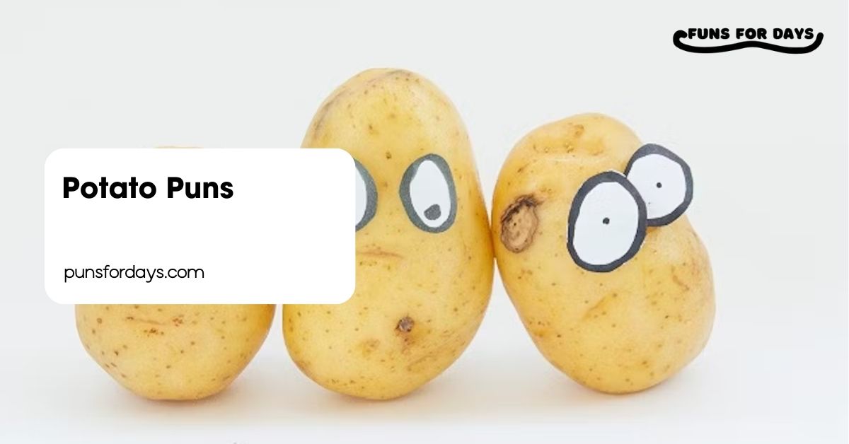 Potato Puns